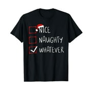 LAMZY Nice Naughty Whatever Christmas List Xmas Santa Claus T-Shirt