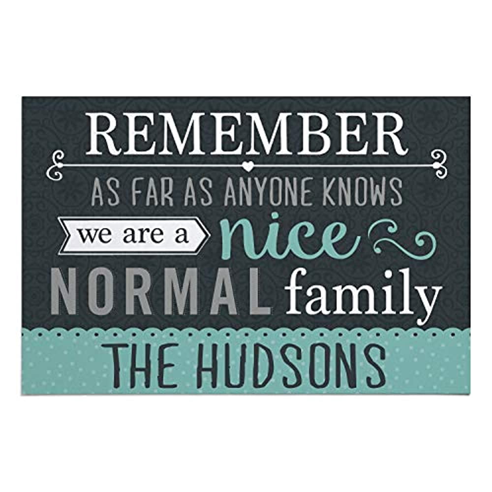 Personalized Planet Remember as Far as Anyone Knows We are a Nice Normal Family Doormat with Custom Family Name Printed on Rectangular 1 8 Thick Non Slip Mat for Kitchen Hallway Deck or Porch 27x18