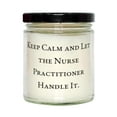 thumbnail image 1 of Nice Nurse Practitioner Scent Candle, Keep Calm and Let The, Unique Gifts for Men Women from Friends, Birthday Unique Gifts, 1 of 1