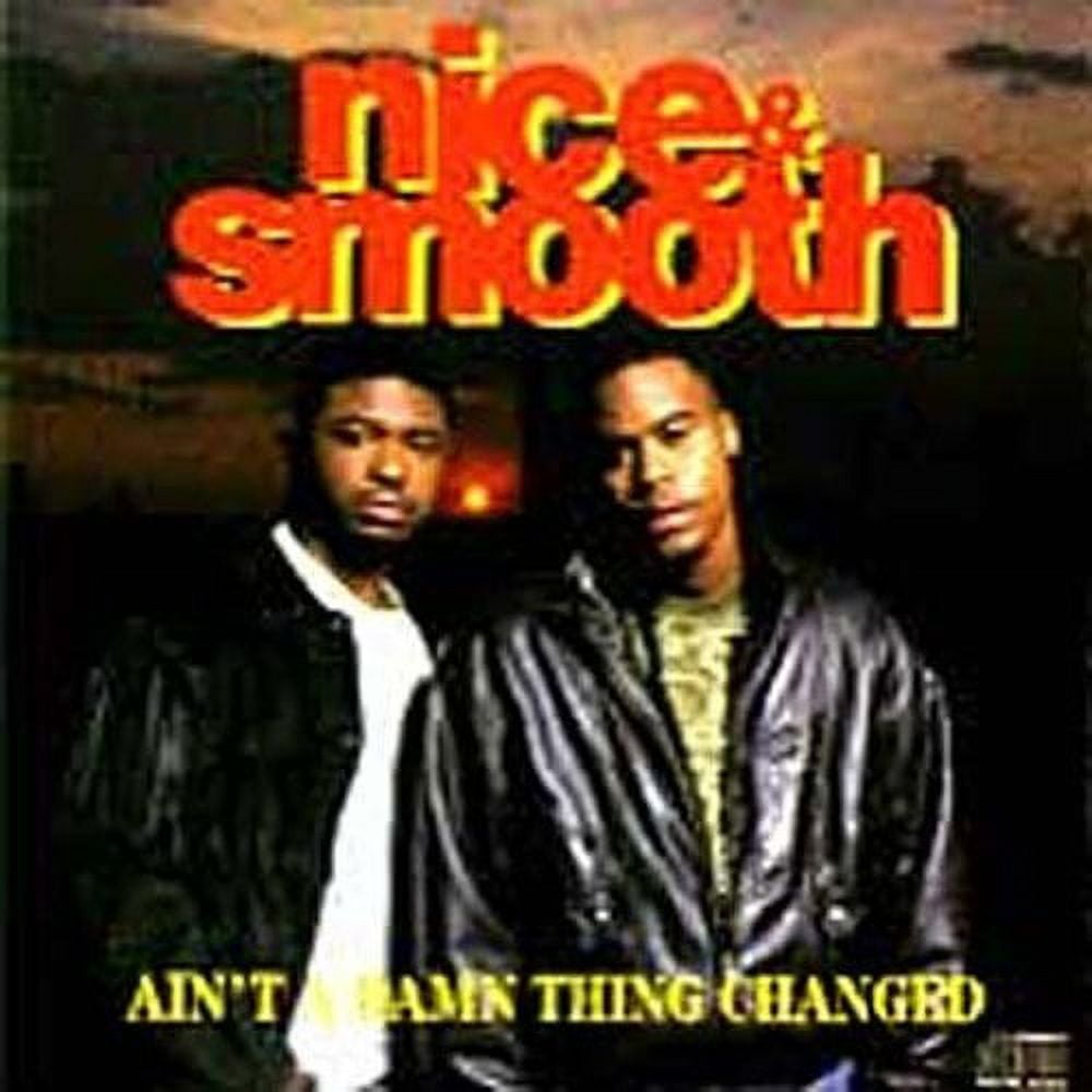 Nice & Smooth - Ain't a Damn Thing Changed - CD