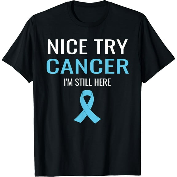 Nice Try Cancer Prostate Cancer Awareness T-Shirt100% cotton short-sleeved shirt for both men and women