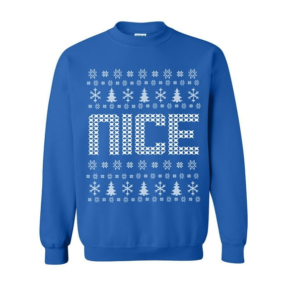 Nice Ugly Holiday Sweatshirt Crewneck Sweatshirt