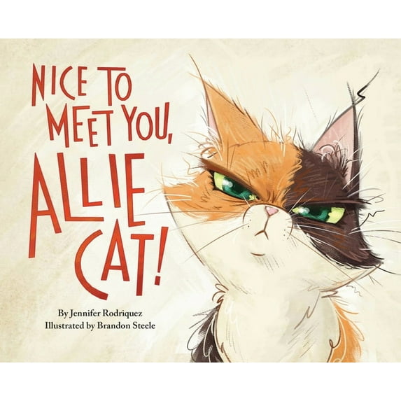 Nice to Meet You, Allie Cat!, (Hardcover)