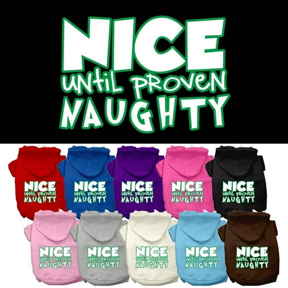 Christmas Pet, Dog Cat Hoodie Screen Printed, "Nice Until Proven Naughty"