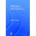 thumbnail image 1 of Niche Tactics: Generative Relationships Between Architecture and Site, (Hardcover), 1 of 1