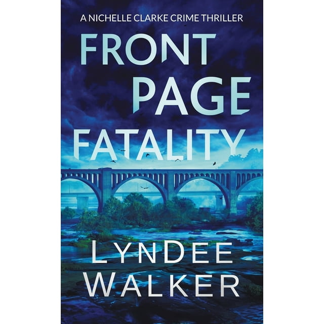 Nichelle Clarke: Front Page Fatality : A Nichelle Clarke Crime Thriller (Series #1) (Paperback)