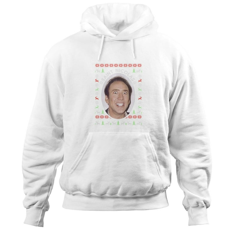 Nicholas Cage Christmas Sweater Saint Nicholas Funny Gift Santa Nick Cage Hoodie Trending Unisex Cotton Hoodie Walmart
