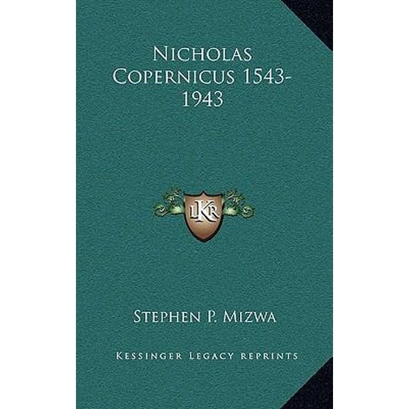 Nicholas Copernicus 1543-1943 Hardcover