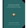 thumbnail image 1 of Nicholas Flammel's Exposition Of The Hieroglyphical Figures, (Paperback), 1 of 1