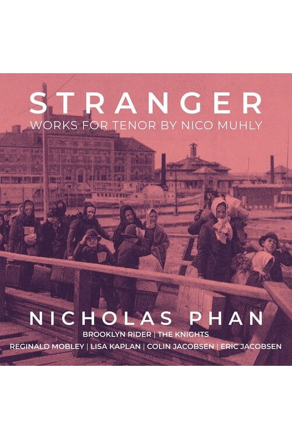 Nicholas Phan - Stranger - Works for Tenor - Music & Performance - CD