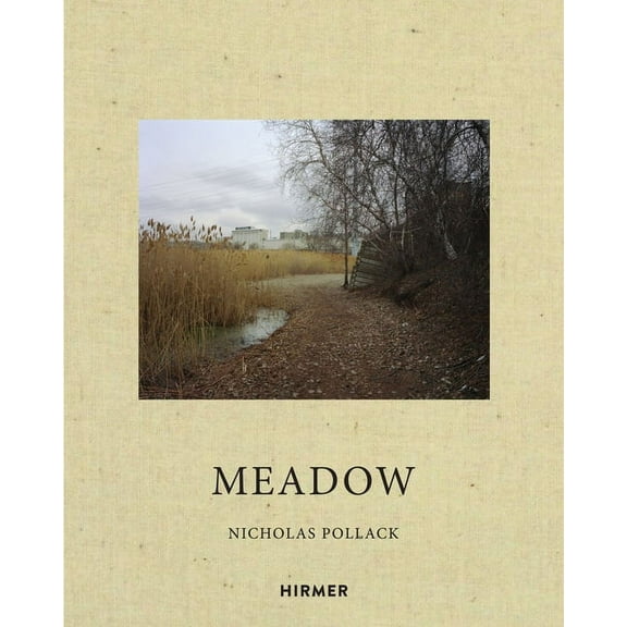 Nicholas Pollack : Meadow (Hardcover)