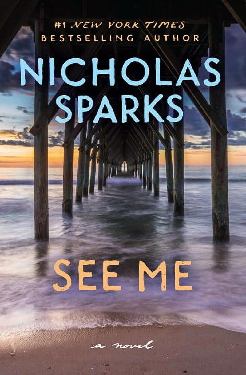 Nicholas Sparks: See Me (Paperback)