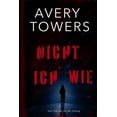 thumbnail image 1 of Nicht Wie Ich...: Psycho-Thriller (Paperback), 1 of 1
