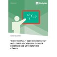 thumbnail image 1 of "Nicht normal!" oder hochsensitiv? Wie Lehrer hochsensible Kinder erkennen und unterstÃ¼tzen kÃ¶nnen, (Paperback), 1 of 1