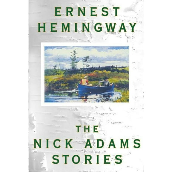The Nick Adams Stories, (Paperback)