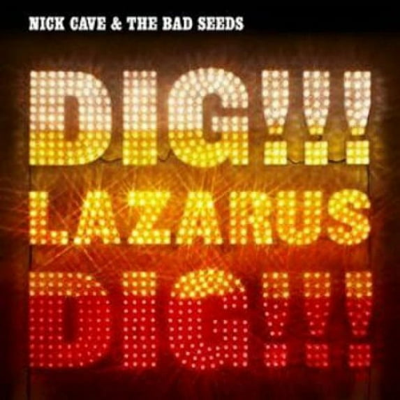 Nick Cave - Dig Lazarus Dig - Music & Performance - CD