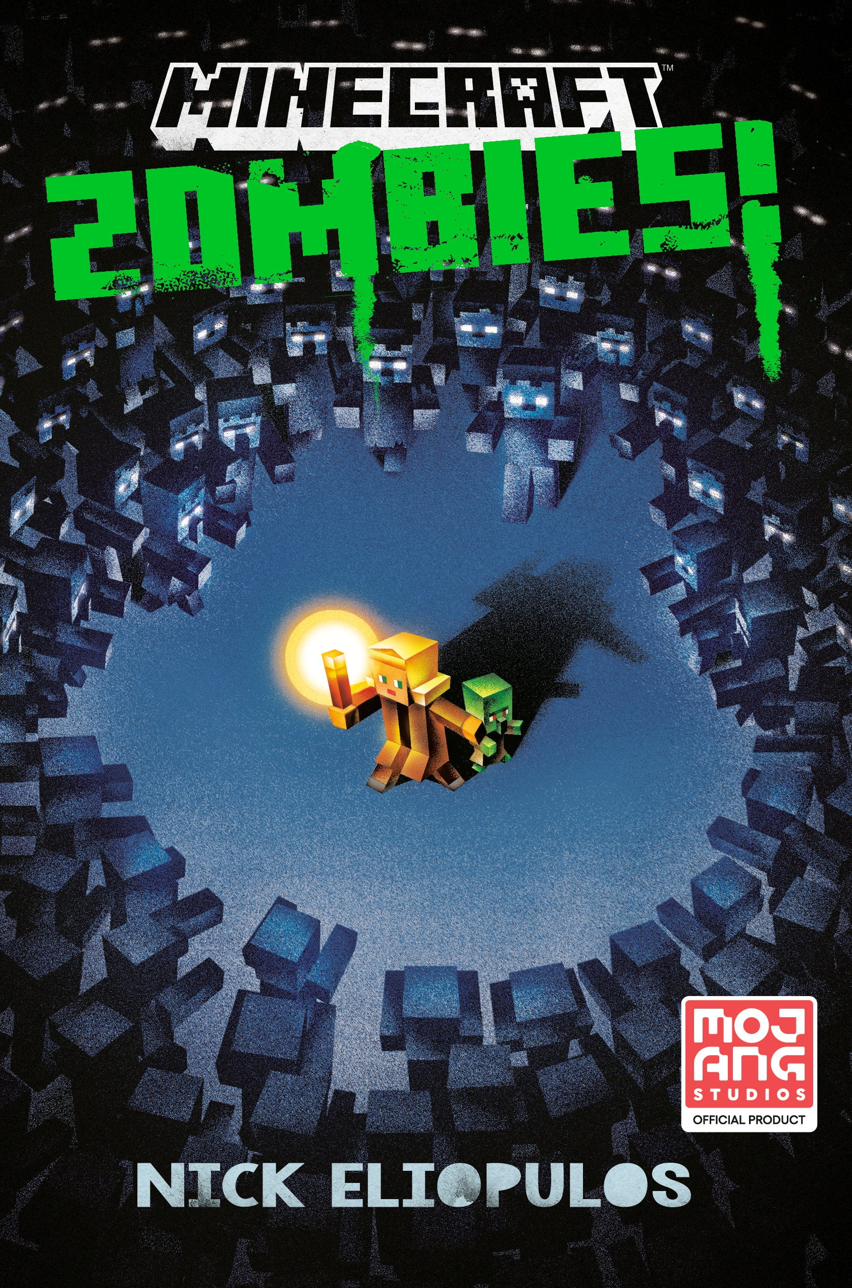Nick Eliopulos: Minecraft: Zombies!: An Official Minecraft Novel (Hardcover)
