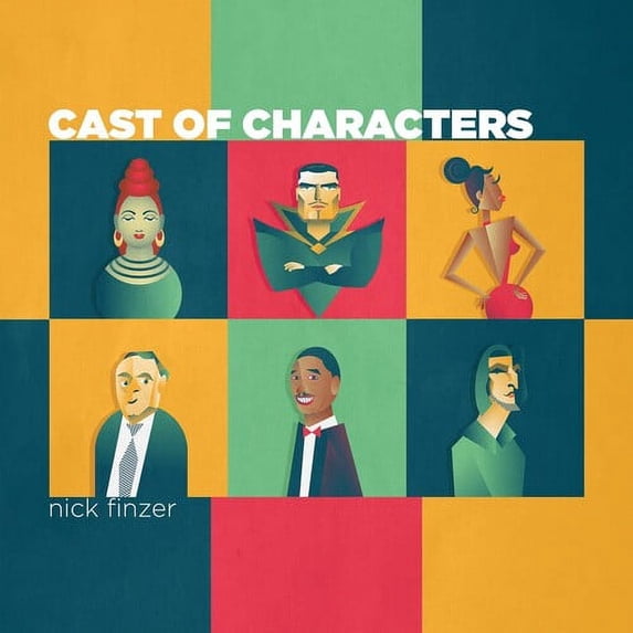 Nick Finzer - Cast Of Characters - Music & Performance - CD