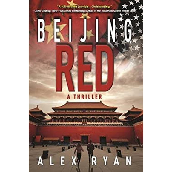 Pre-Owned Beijing Red: A Nick Foley Thriller (Hardcover) 162953594X 9781629535944