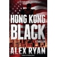 thumbnail image 1 of Nick Foley Thriller: Hong Kong Black: A Thriller (Hardcover), 1 of 2