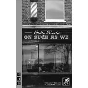 Nick Hern Books On Such as We Paperback