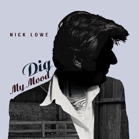 Nick Lowe - Dig My Mood - Music & Performance - Vinyl