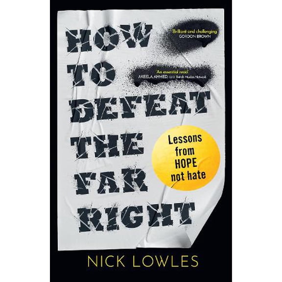 Nick Lowles How to Defeat the Far Right (Hardcover)