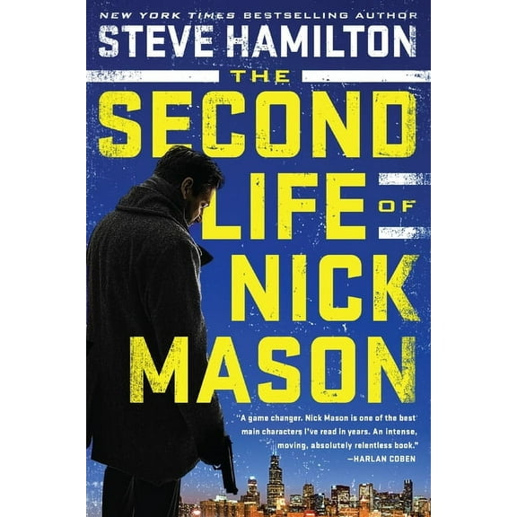 Nick Mason Novel The Second Life of Nick Mason, Book 1, (Paperback)