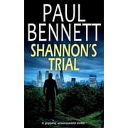 Nick Shannon Thriller SHANNONS TRIAL a gripping, action-packed thriller, Book 9, Paperback