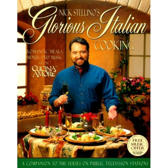 Pre-Owned Nick Stellino's Glorious Italian Cooking Hardcover