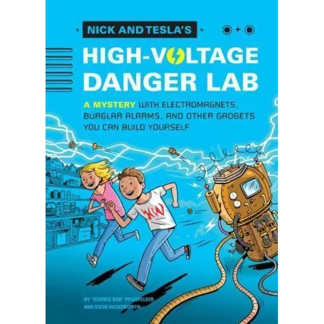 Nick and Tesla's High-Voltage Danger Lab: A Mystery with Electromagnets