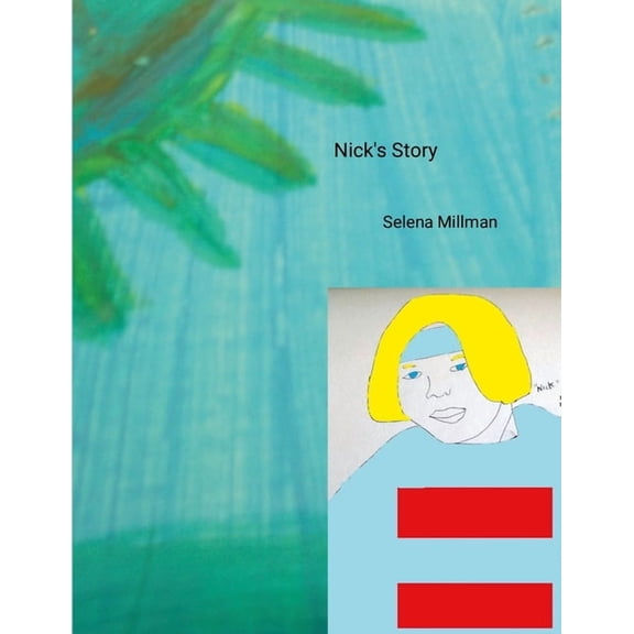 Nick's Story, (Paperback)