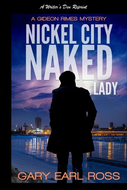 Nickel City Naked Lady: A Gideon Rimes Mystery, (Paperback)