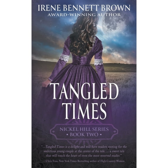 Nickel Hill Tangled Times: A Classic Historical Western Romance Series, Book 2, (Paperback)