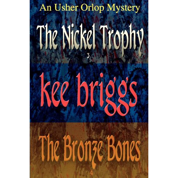 Nickel Trophy & the Bronze Bones:the