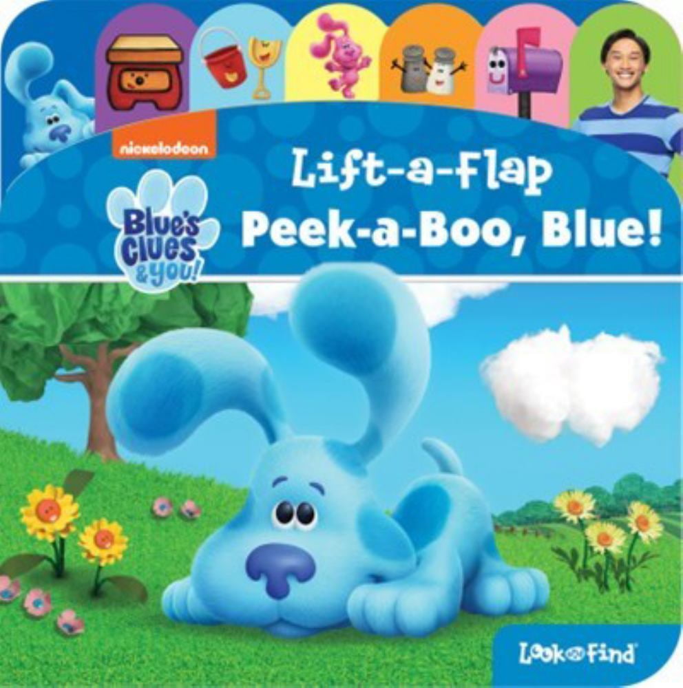 PI KIDS; JASON FRUCHTER; EREN UNTEN PHOENIX INTL: Nickelodeon Blue's Clues and You!: Peek-A-Boo, Blue! Lift-a-Flap Look and Find (Board Book)