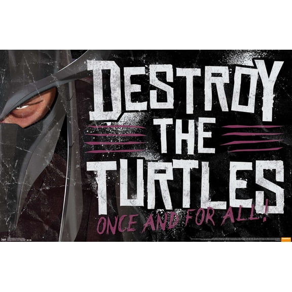 Teenage Mutant Ninja Turtles - Destroy Poster