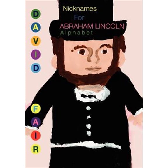 Nicknames for Abraham Lincoln