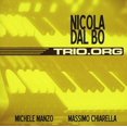 thumbnail image 1 of Nicola Dal Bo - Trio.Org - CD, 1 of 1