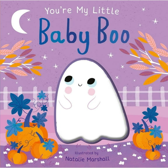 You're My Little Baby Boo (Board Book)