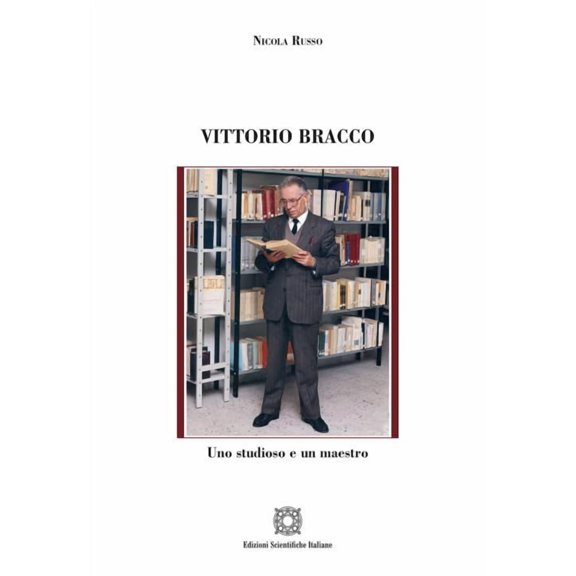 Nicola Russo Vittorio Bracco. Uno studioso e un maestro (Paperback)