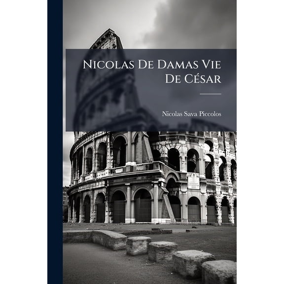 Nicolas De Damas Vie De Csar (Paperback)