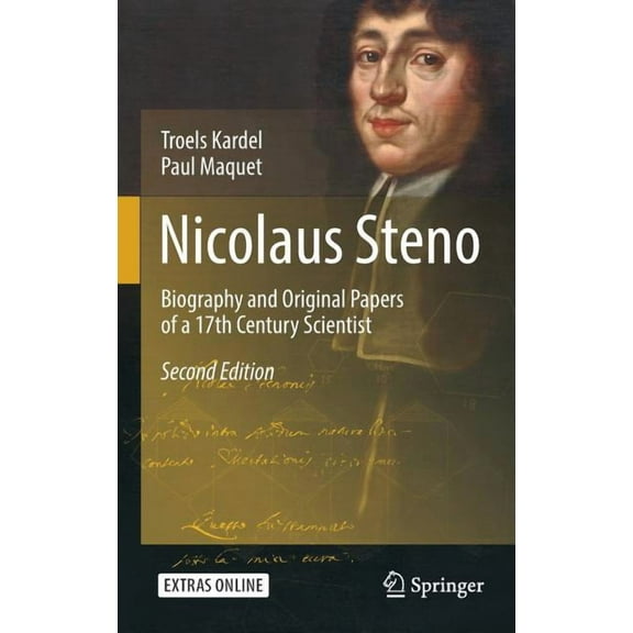 Nicolaus Steno: Biography and Original Papers of a 17th Century Scientist, (Hardcover)