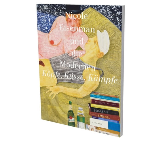 Nicole Eisenman and the Modernists. Köpfe, Küsse, Kämpfe : Cat. Kunsthalle Bielefeld/Aargauer Kunsthaus/Fondation Vincent van Gogh Arles/Kunstmuseum Den Haag (Paperback)