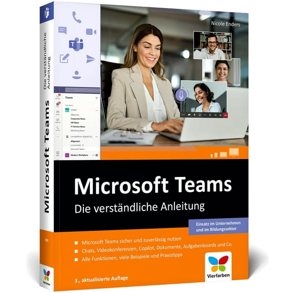 Nicole Enders Microsoft Teams: Die verständliche Anleitung. Über 480 Seiten, komple (Paperback)