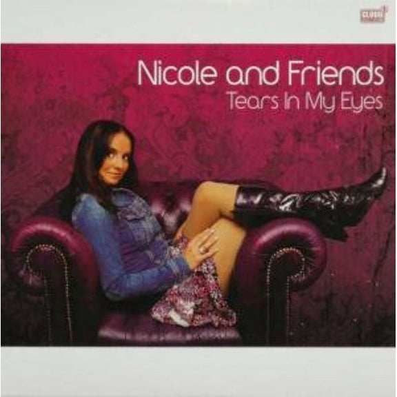Nicole & Friends - Tears in My Eyes - Music & Performance - CD