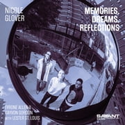 Nicole Glover - Memories, Dreams, Reflections - Music & Performance - CD
