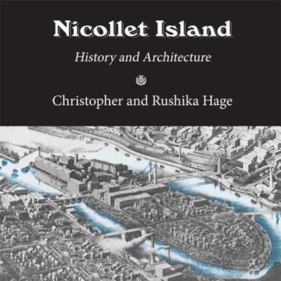 Pre-Owned Nicollet Island: History and Architecture (Paperback) 1935666037 9781935666035