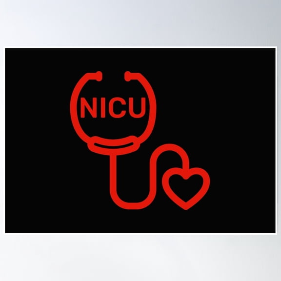 Nicu-Neonatal Intensive Care Unit-Nurse, Rn, Np, Lpn, Rt, Doctor, Md, Stethoscope Heart Poster Wall Art, Modern Wall Decor, 8x12 UNFRAMED