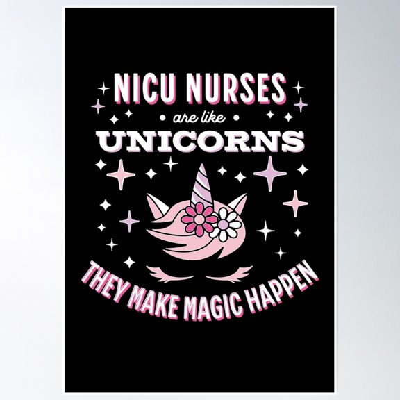 Nicu Nurses Are Like Unicorns Poster Wall Art, Modern Wall Decor, 16x24 UNFRAMED